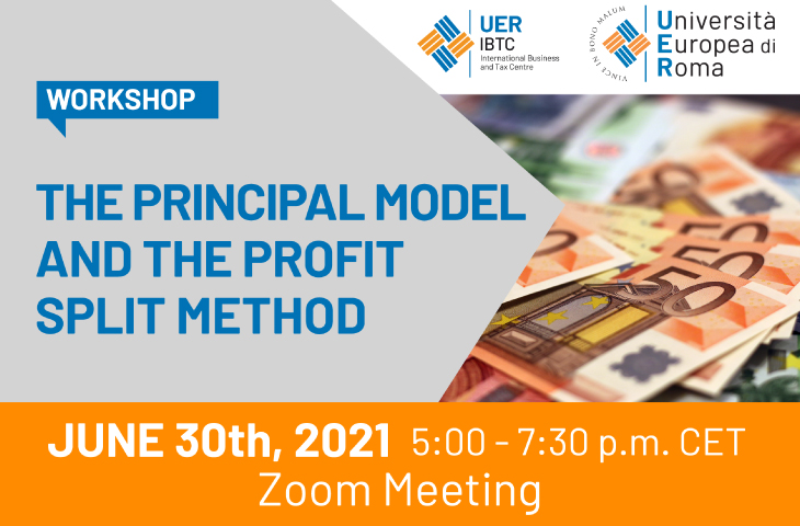 IBTC Workshop – The Principal Model and the Profit Split Method